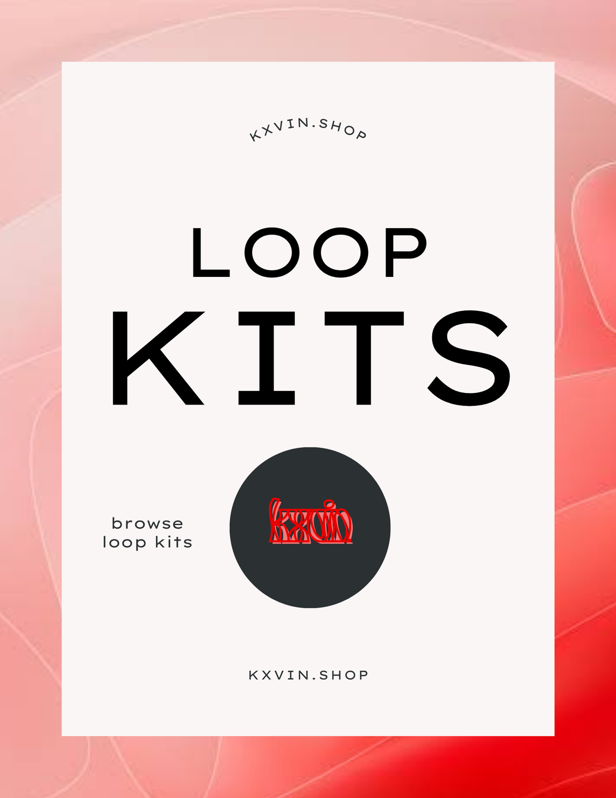 Loop Kits